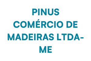 PINUS COMERCIO DE MADEIRAS LTDA-ME